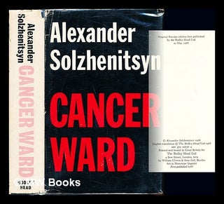 Item #229035 Cancer ward. Pt. 1 translated by Nicholas Bethell and David Burg. Aleksandr Isaevich...