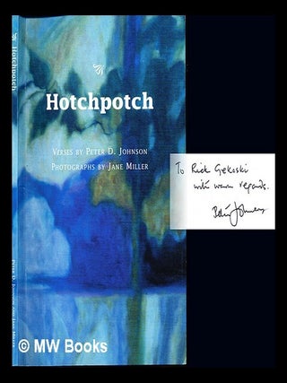 Item #229481 Hotchpotch. Peter D. Miller Johnson, Jane, Verses, Photographs