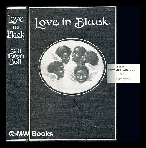 Item #229681 Love in black. Hesketh Sir Bell.
