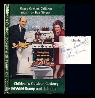Item #229925 Children's outdoor cookery with Fanny and Johnnie. Johnnie and Fanny Bon...