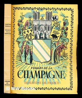 Item #230117 Visages de la Champagne / par Maurice Catel ... [et al.]. Maurice Paul Catel, 1902
