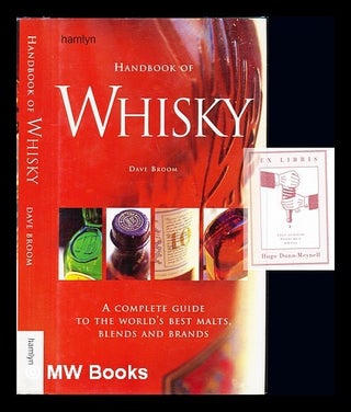Item #230326 Handbook of whisky : a complete guide to the world's best malts, blends and brands....