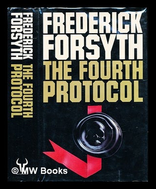 Item #230497 The Fourth Protocol. Frederick Forsyth, 1939