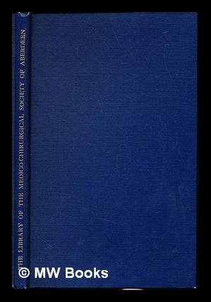 Item #230695 The library of the Medico-Chirurgical Society of Aberdeen. Mabel D. Aberdeen....