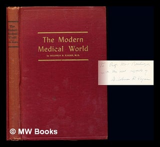 Item #230698 The modern medical world : portraits and biographical sketches of distinguished men...