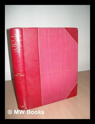 Item #231188 The Mellards & their descendants, including the Bibbys of Liverpool, with memoirs of...