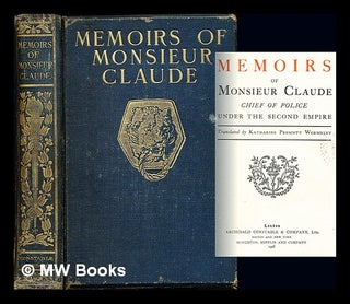 Item #231413 Memoirs of Monsieur Claude, chief of police under the Second Empire / translated by...