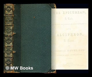 Item #231606 The Epicurean : a tale; with vignette illustrations by J.M.W.Turner; and Alciphron,...