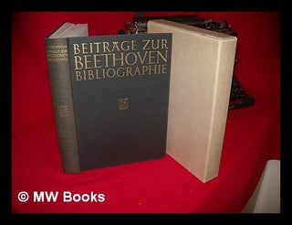 Item #232246 Beitrage zur Beethoven-Bibliographie : Studien u. Materialien zum Werkverz / von...