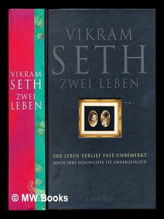 Item #232619 Zwei Leben : Portrat einer Liebe. Vikram. Grube Seth, Anette