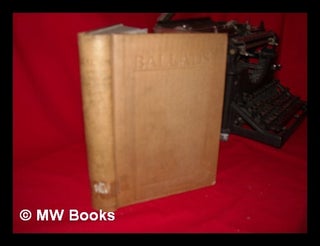 Item #232637 Ballads, by William Makepeace Thackeray, with Illustrations by the Author, Mrs....