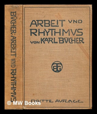 Item #232827 Arbeit und Rhythmus. Karl Bucher