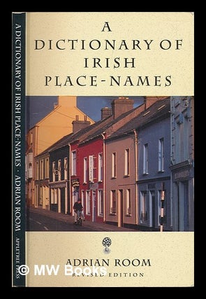 Item #232875 A dictionary of Irish place-names / Adrian Room. Adrian Room
