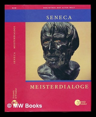 Item #232945 Meisterdialoge / L. Annaeus Seneca ; herausgegeben und übersetzt von Gerhard Fink....