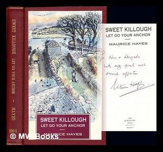 Item #233138 Sweet Killough : let go your anchor. Maurice. Manley Hayes, Jim