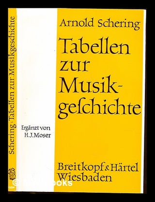Item #233187 Tabellen zur Musikgeschichte : ein Hilfsbuch beim Studium der Musikgeschichte....