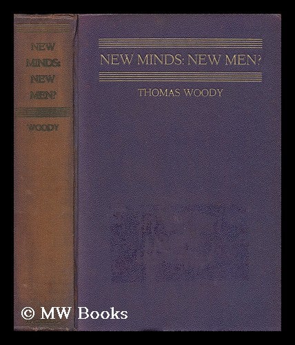 Item #23323 New Minds; New Men. The Emergence of the Soviet Citizen. Thomas Woody.