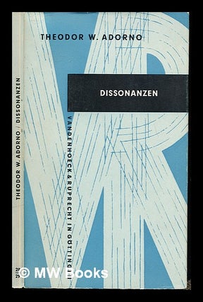 Item #233274 Dissonanzen : Musik in der verwalteten Welt. Theodor W. Adorno