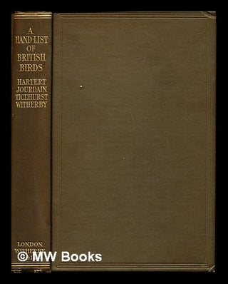 Item #233417 A hand-list of British birds : with an account of the distribution of each species...