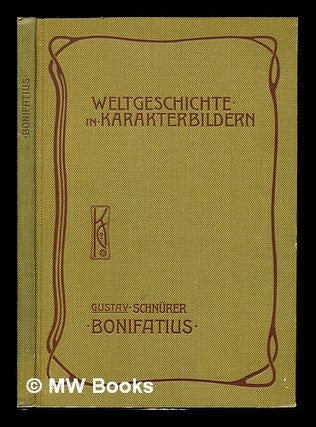 Item #233544 Bonifatius. Gustav Schnurer