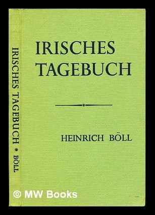 Item #233670 Irisches Tagebuch; edited by J. S. Robinson. Heinrich Böll, J. S. Headmaster...