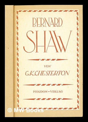 Item #233701 G. Bernard Shaw. Gilbert Keith Chesterton