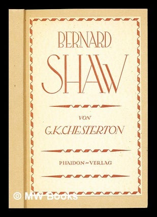 Item #233701 G. Bernard Shaw. Gilbert Keith Chesterton