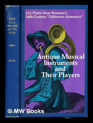 Item #234120 Antique musical instruments and their players : 152 plates from Bonanni's 18th...
