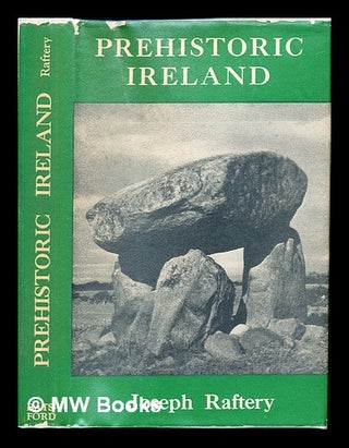 Item #234234 Prehistoric Ireland. Joseph Raftery, 1913