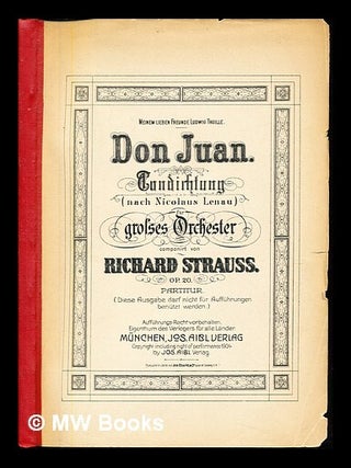 Item #234452 Don Juan : Tondichtung (nach Nicolaus Lenau) fur grosses Orchester / componirt von...