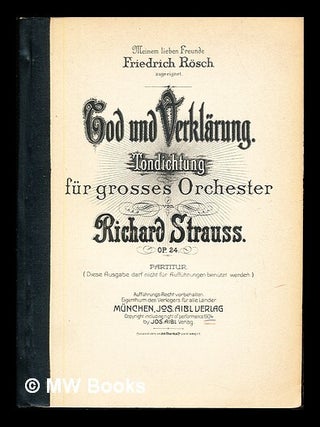 Item #234453 Tod und Verklarung, op. 24 : Tondichtung fur grosses Orchester. Richard Strauss
