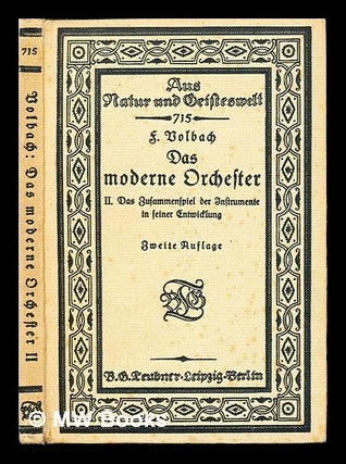 Item #234663 Das moderne Orchester / II, Das Zusammenspiel der Instrumente in seiner Entwicklung....