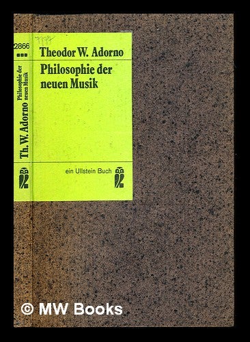 Item #234672 Philosophie der neuen Musik. Theodor W. Adorno.