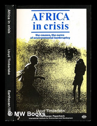 Item #234827 Africa in crisis : the causes, the cures of environmental bankruptcy / by Lloyd...