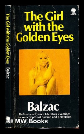 Item #234869 The girl with the golden eyes. Honore de Balzac