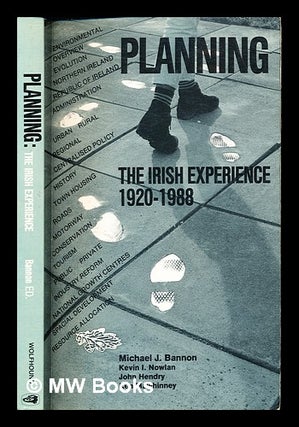 Item #235023 Planning : the Irish experience, (1920-1988) / edited by Michael J. Bannon. Michael...
