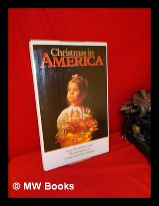 Item #235085 Christmas in America : images of the holiday season by 100 of America's leading...