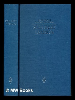 Item #235162 Schubert-Lexikon / herausgegeben von Ernst Hilmar und Margret Jestremski; im Auftrag...
