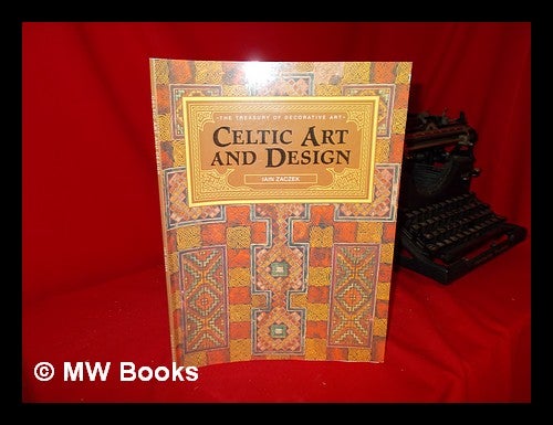 Item #235184 Celtic art and design. Iain Zaczek.
