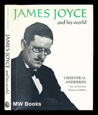 Item #235246 James Joyce and his world. Chester G. Anderson
