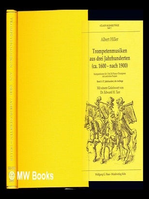 Item #235422 Trompetenmusiken aus drei Jahrhunderten (ca. 1600-nach 1900) : Kompositionen für 1...