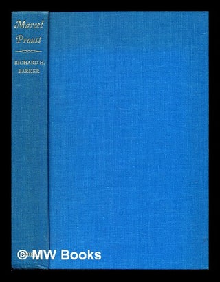 Item #235607 Marcel Proust : a biography. Richard Hindry Barker, b. 1902