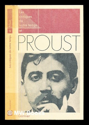 Item #235672 Les Critiques de notre temps et Proust. Jacques Bersani, ed