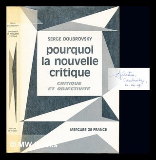 Item #235754 Pourquoi la nouvelle critique : critique et objectivité. Serge Doubrovsky