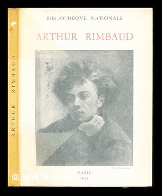 Item #235795 Arthur Rimbaud : exposition organisee pour le centieme anniversaire de sa naissance....