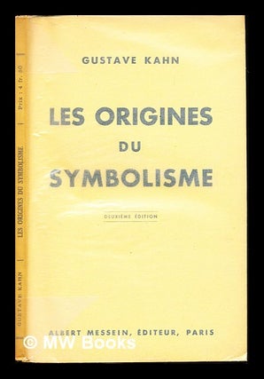 Item #235902 Les origines du symbolisme. Gustave Kahn
