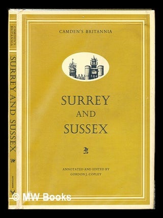 Item #236013 Camden's 'Britannia', Surrey & Sussex : from the edition of 1789 [translated from...