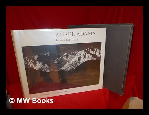 Item #236018 Ansel Adams--images, (1923-1974) / foreword by Wallace Stegner. Ansel Adams.
