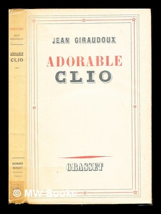 Item #236252 Adorable Clio. Jean Giraudoux
