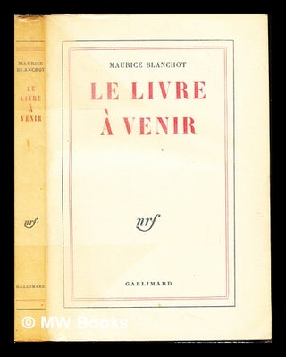Item #236256 Le livre à venir. Maurice Blanchot